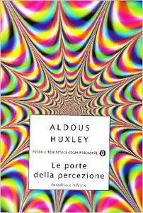 Aldous Huxley - Le porte della percezione