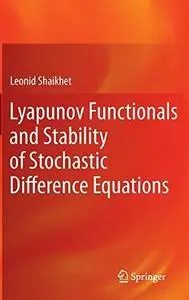 Lyapunov Functionals and Stability of Stochastic Difference Equations