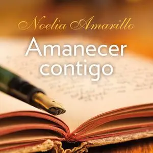 «Amanecer contigo» by Noelia Amarillo