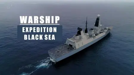 Ch5. - Warship: Expedition Black Sea (2018)