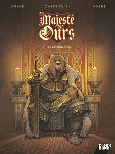 Sa Majesté des Ours - Tome 1 - Les Colonnes de Garuda