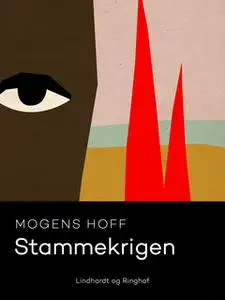 «Stammekrigen» by Mogens Hoff