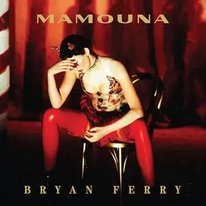 Bryan Ferry - Mamouna (Deluxe) (2023) [Official Digital Download]