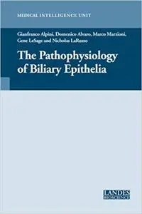 The Pathophysiology of Biliary Epithelia