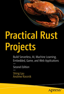 Practical Rust Web Projects: Building Cloud and Web-Based Applications, 2nd Edition