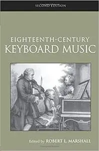 18th-Century Keyboard Music (Routledge Studies in Musical Genre) [Repost]