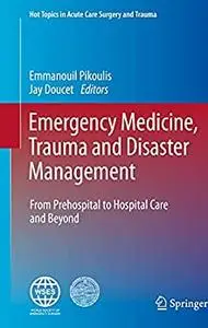 Emergency Medicine, Trauma and Disaster Management