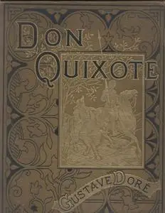 «The History of Don Quixote, Volume 1, Part 17» by Miguel de Cervantes Saavedra