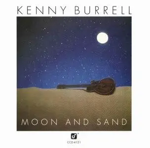 Kenny Burrell - Moon and Sand (1980) [Reissue 1992]