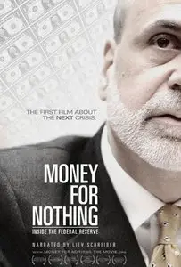 Money for Nothing: Inside the Federal Reserve (2013)