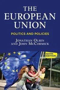 The European Union: Politics and Policies, 6th Edition