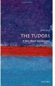 The Tudors: A Very Short Introduction (Repost)