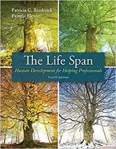 The Life Span: Human Development for Helping Professionals