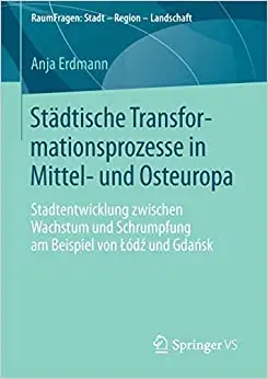 Städtische Transformationsprozesse in Mittel- und Osteuropa