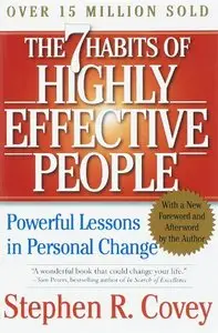 The 7 Habits of Highly Effective People: Powerful Lessons in Personal Change [Repost] 