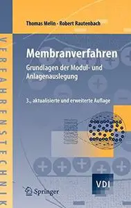 Membranverfahren: Grundlagen der Modul- und Anlagenauslegung