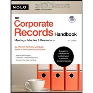 Corporate Records Handbook, The: Meetings, Minutes & Resolutions (Repost)