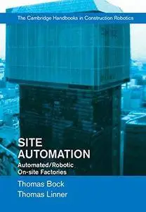 Logistics, site automation, and robotics : automated and robotic on-site factories