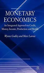 Monetary Economics: An Integrated Approach to Credit, Money, Income, Production and Wealth