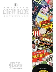 American Comic Book Chronicles 1960-1964 twomorrows