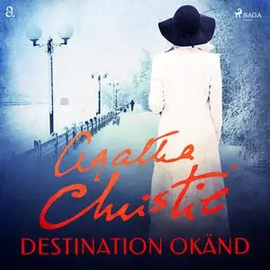 «Destination okänd» by Agatha Christie