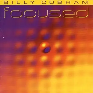 Billy Cobham - Focused (1998) {Eagle}