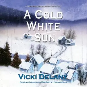 «A Cold White Sun» by Vicki Delany