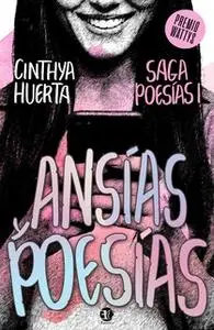 «Ansías y poesías» by Cinthya Huerta 'Nozomi'