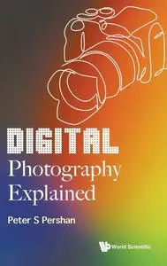 Digital Photography Explained