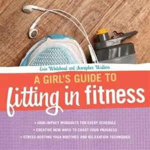 A Girl's Guide to Fitting in Fitness [repost]