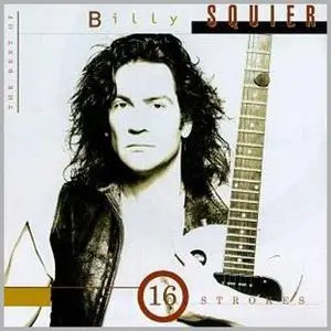 Billy Squier - 16 Strokes - The Best of Billy Squier (1995)