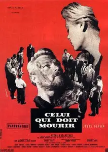 Celui qui doit mourir / He Who Must Die (1957)