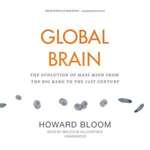 «Global Brain» by Howard Bloom