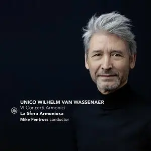 Mike Fentross & La Sfera Armoniosa - Van Wassenaer: VI Concerti Armonici (2023)
