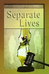 «Separate Lives» by Rhonda Strehlow