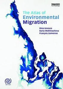 The Atlas of Environmental Migration