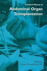 Practical Manual of Abdominal Organ Transplantation (Repost)