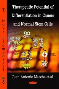 Therapeutic Potential of Differentiation in Cancer and Normal Stem Cells (Repost)