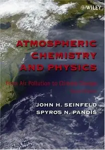 Atmospheric Chemistry and Physics: From Air Pollution to Climate Change (Repost)