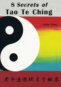 8 Secrets of Tao Te Ching