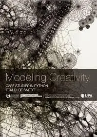 Modeling Creativity - Case Studies in Python by Tom De Smedt