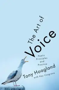 The Art of Voice: Poetic Principles and Practice