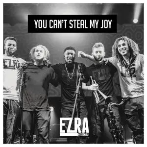 Ezra Collective - You Can't Steal My Joy (2019)