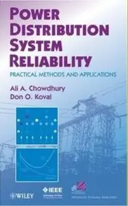 Power Distribution System Reliability: Practical Methods and Applications