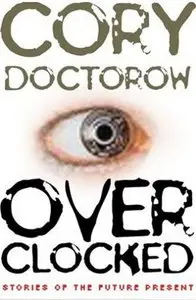 Overclocked: Stories of the Future Present 