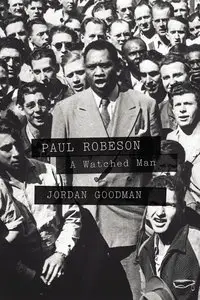 Paul Robeson: A Watched Man