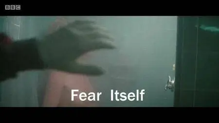 BBC - Fear Itself (2015)
