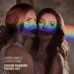 Lauren Samuels and Sophie Evans - Chasing Rainbows, Finding Judy (2021)