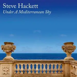Steve Hackett - Under A Mediterranean Sky (Vinyl) (2021) [24bit/192kHz]