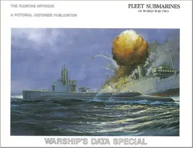 Fleet Submarines of World War 2: The Floating Drydock